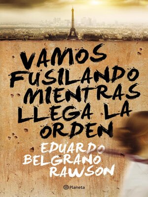 cover image of Vamos fusilando mientras llega la orden